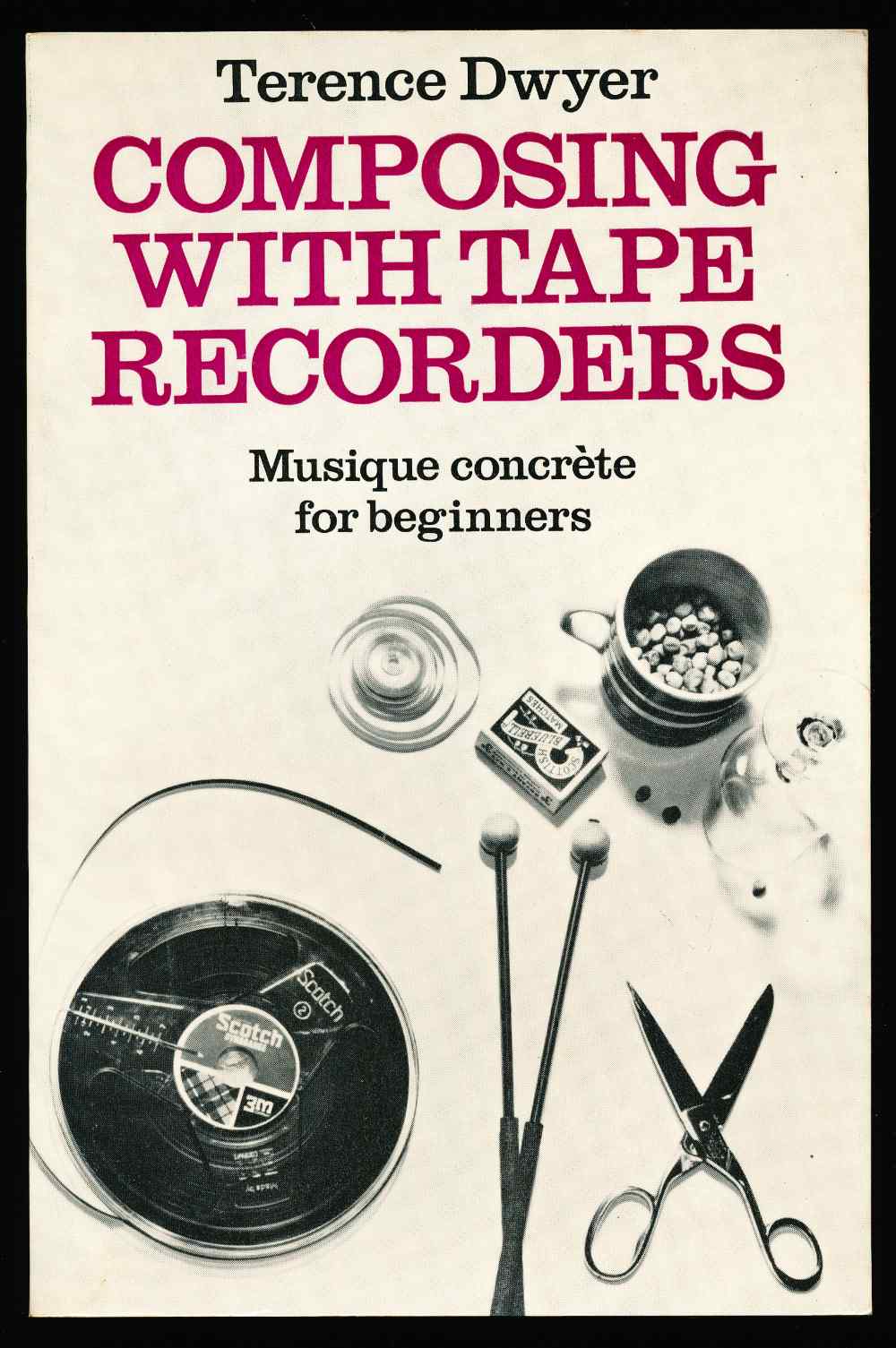 Composing with tape recorders:...