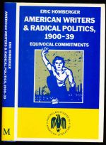 American writers and radical politics, 1900-39: equivocal commitments