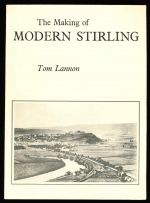 The making of modern Stirling