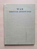 War through artist's eyes: paintings and drawings by British was artists