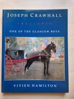 Joseph Crawhall 1861-1913: one of the Glasgow Boys
