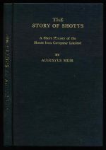 The story of Shotts: a short history of the Shotts Iron Company Limited
