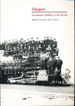 Glasgow: locomotive builder to the world