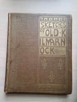 Sketches of old Kilmarnock