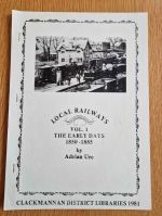 Local railways. Vol. 1: The early days 1850-1885