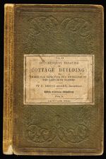 Rudimentary treatise on cottage building: or, hints for improving the dwellings of the labouring classes