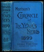 Morison's chronicle of the year's news of 1899 : a diary and epitome