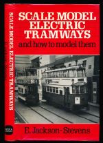 Scale model electric tramways and how to model them