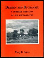 Drymen and Buchanan: a further selection of  old photographs