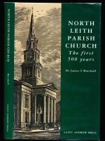 North Leith Parish Church: the first 500 years