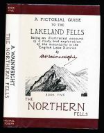 A pictorial guide to the Lakeland fells, being an illustrated account of a study and exploration of the mountains in the English Lake District.  Book 5, The northern fells