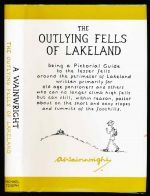 The outlying fells of Lakeland, being a pictorial guide to the lesser fells around the perimeter of Lakeland