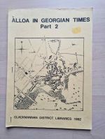 Alloa in Georgian times. Part 2