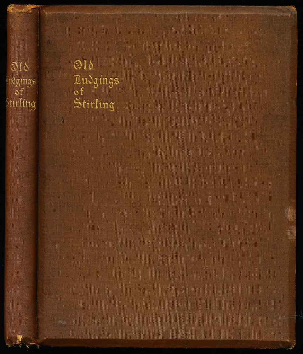 The old ludgings of Stirling: ...
