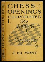 Chess openings illustrated. 1: centre counter