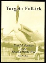 Target: Falkirk: Falkirk district in the Second World War