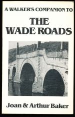 A walker's companion to the Wade roads