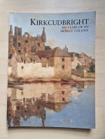 Kirkcudbright: one hundred years of an artists' colony