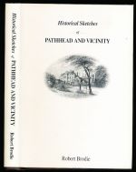 Historical sketches of Pathhead and vicinity