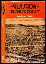 Glasgow: the making of a city