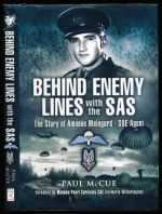 Behind enemy lines with the SAS: Amedee Maingard, code name 'Sam', SOE agent in France 1943-1944