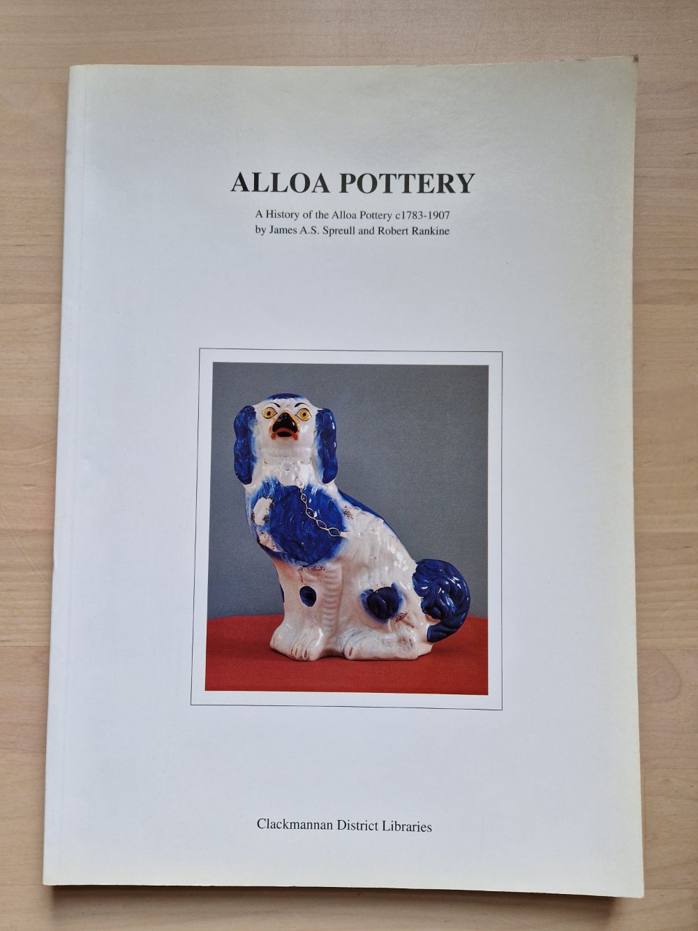 Alloa Pottery: a history of th...