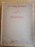 Sir James Guthrie P.R.S.A., LL.D.: a biography