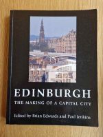 Edinburgh: the making of a capital city