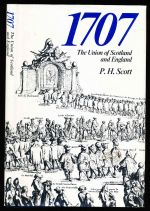 1707: the union of Scotland and England in contemporary documents with a commentary