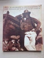 Hill and Adamson's the fishermen and women of the Firth of Forth