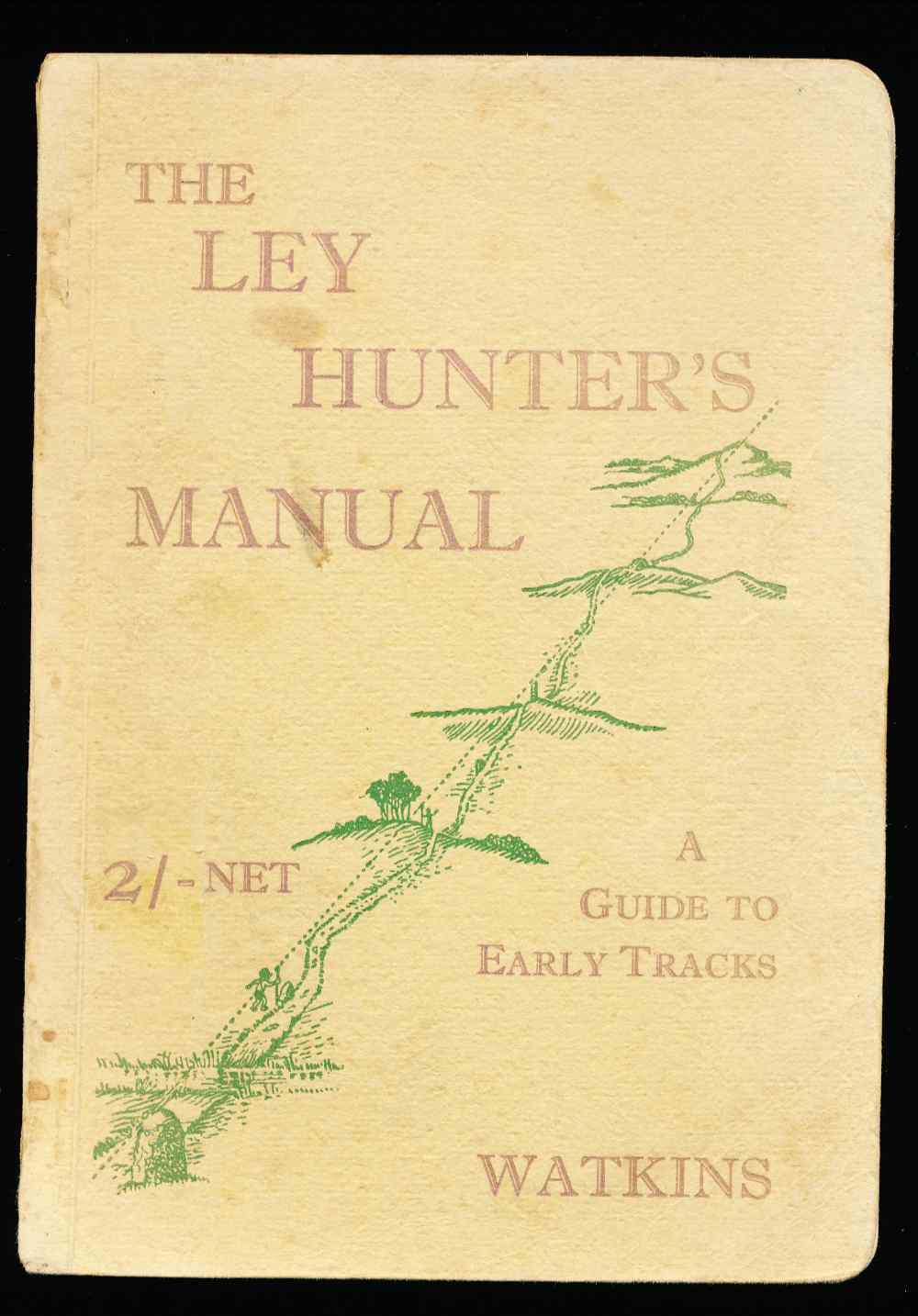 The ley hunter's manual: ...