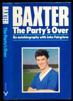 Baxter: the party's over: an autobiography