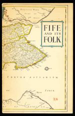 Fife and its folk: a key to the Kingdom