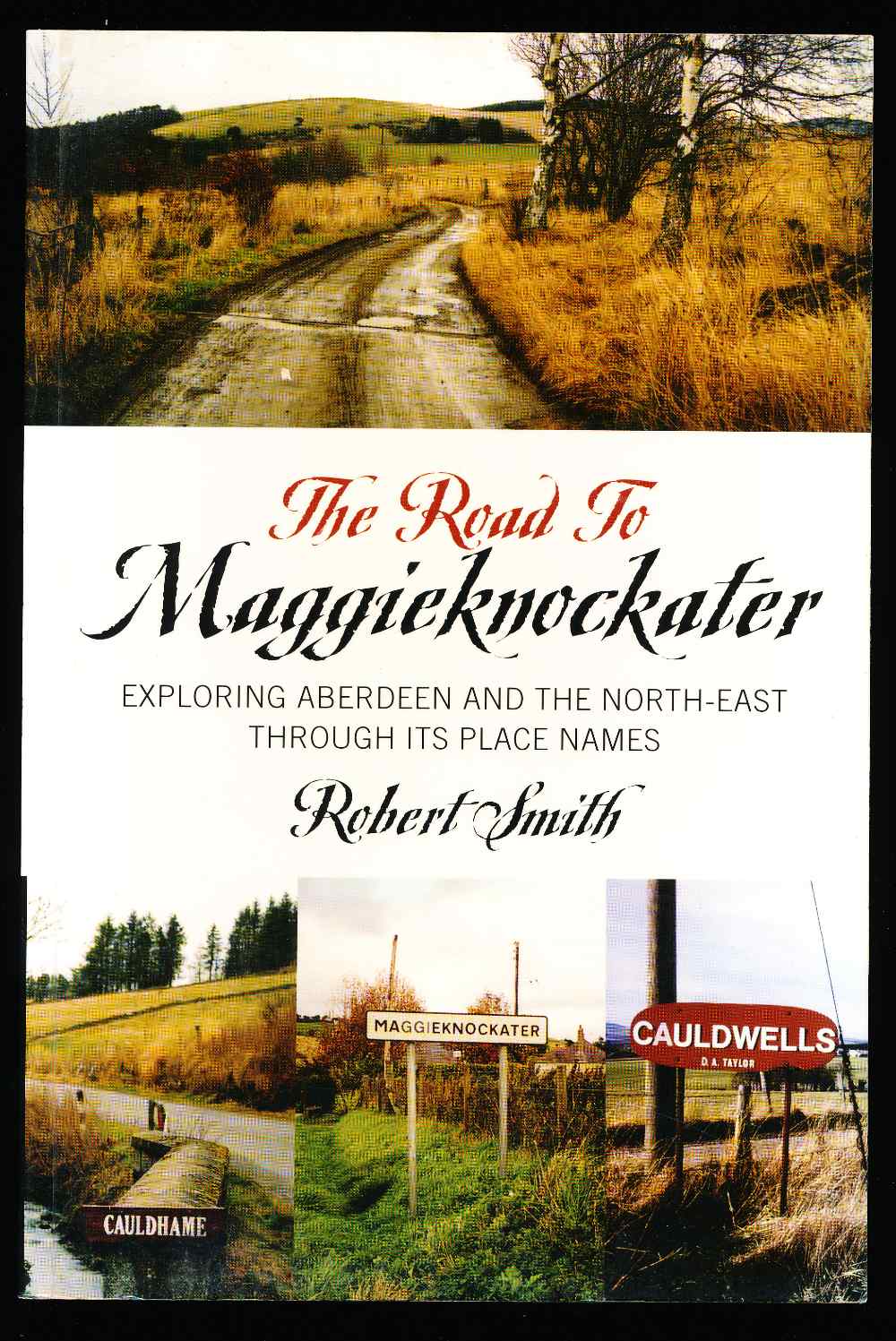The road to Maggieknockater: e...