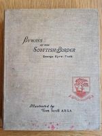 Byways of the Scottish border: a pedestrian pilgrimage