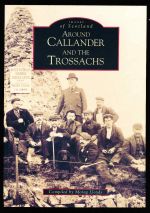 Around Callander and the Trossachs