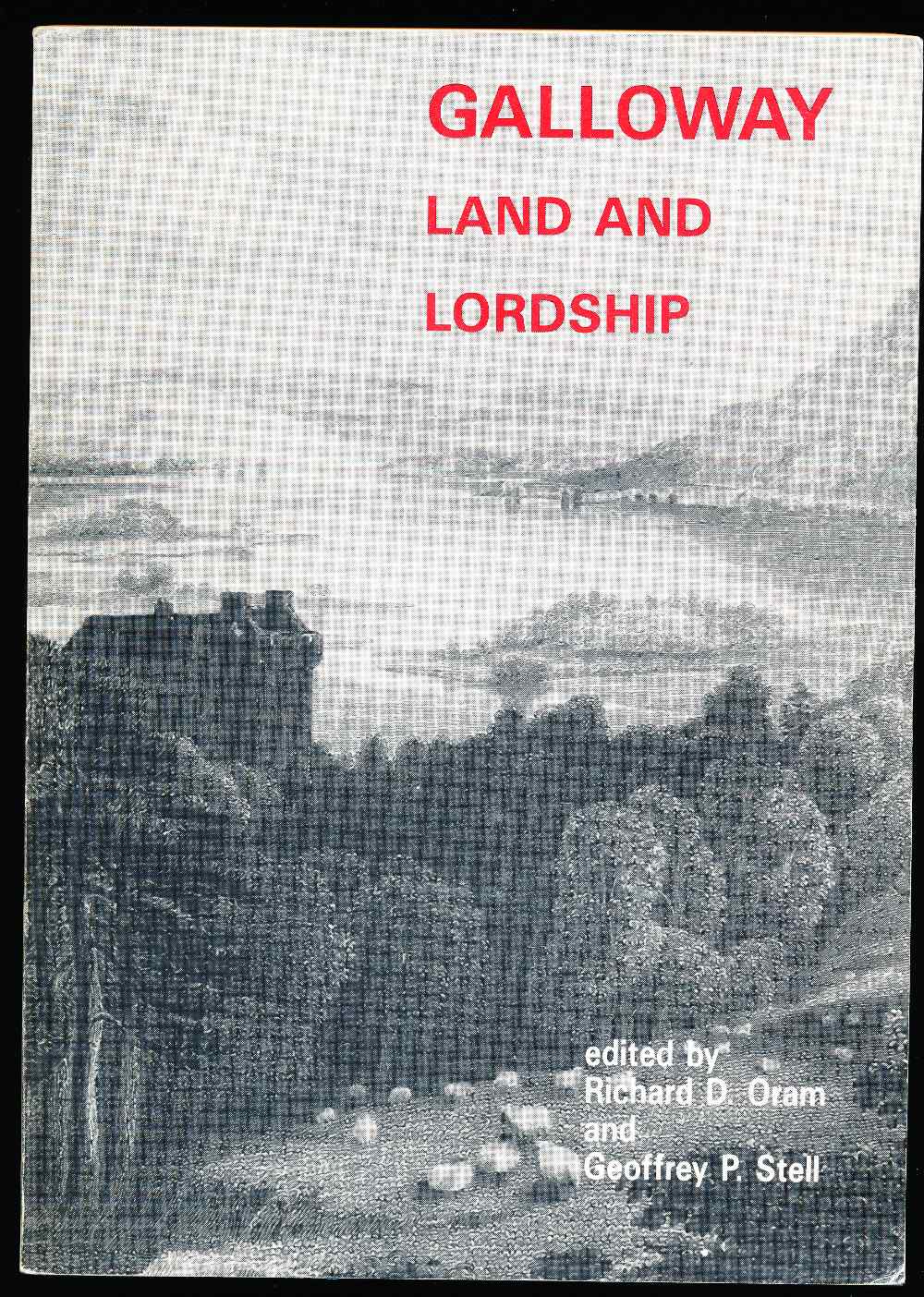 Galloway: land and lordship