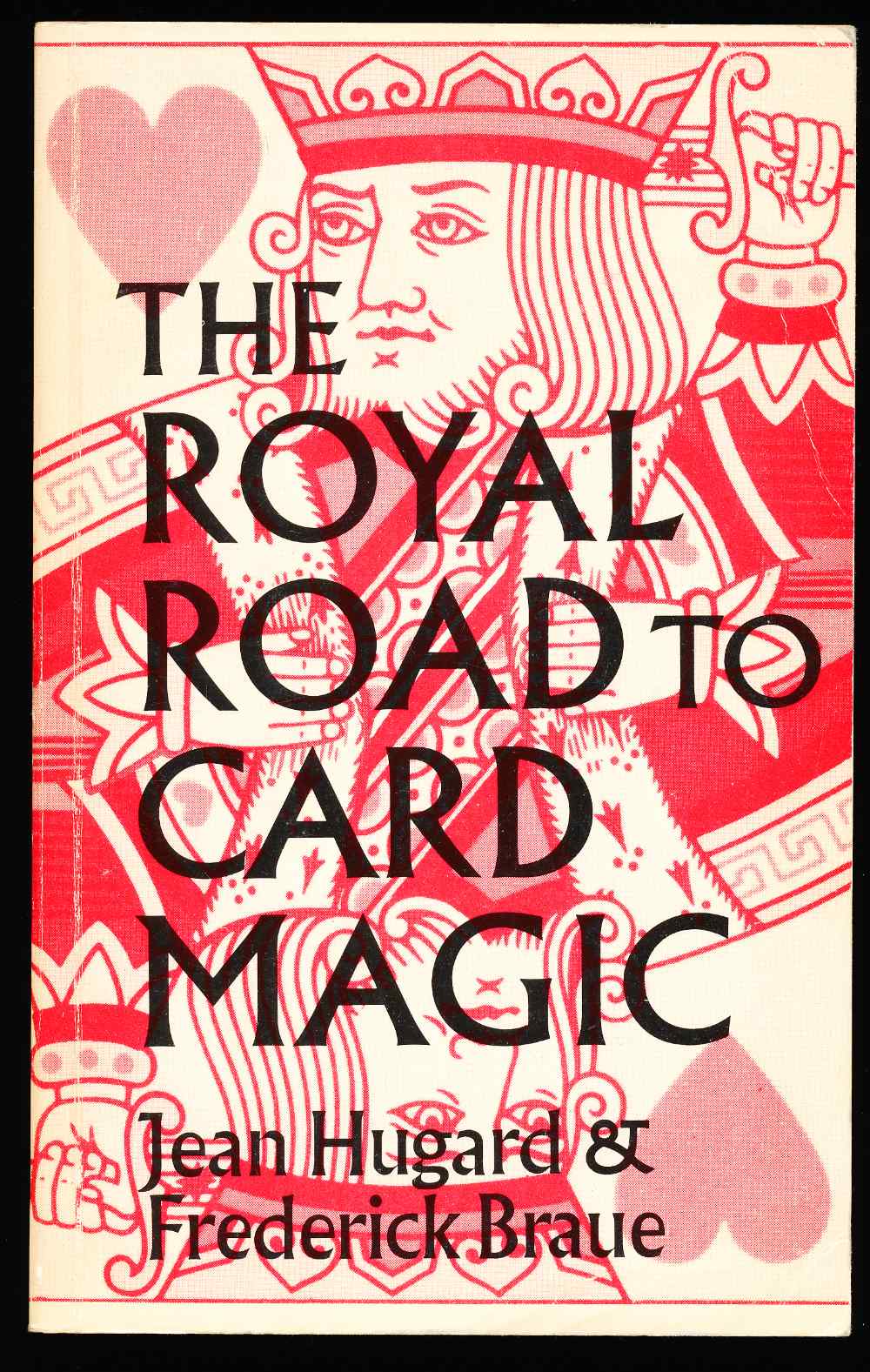 The royal road to card magic