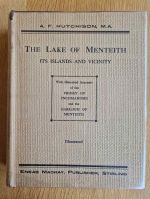 The Lake of Menteith: its islands and vicinity, with historical accounts of the Priory of Inchmahome and the Earldom of Menteith