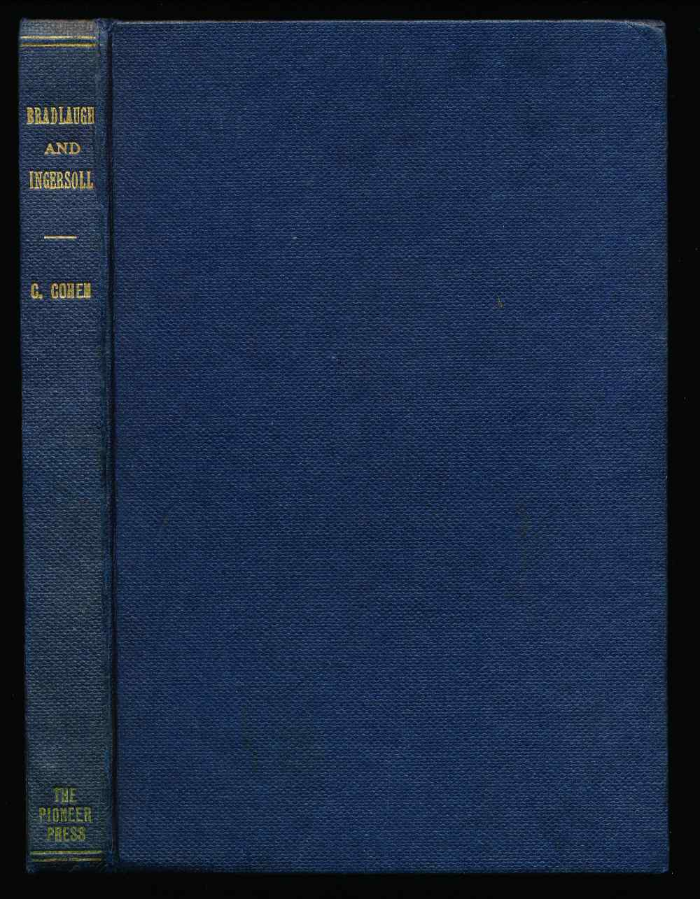 Bradlaugh and Ingersoll: a cen...