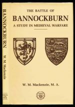 The battle of Bannockburn: a study in mediaeval warfare