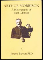 Arthur Morrison: a bibliography of first editions