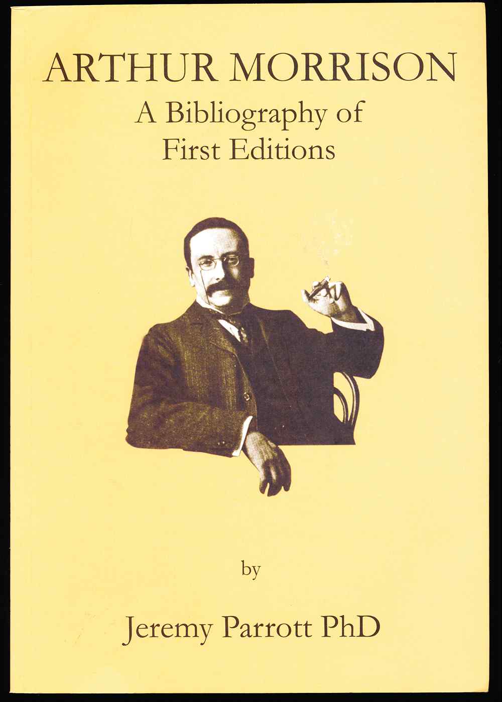 Arthur Morrison: a bibliograph...