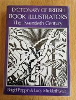 Dictionary of British book illustrators: the twentieth century