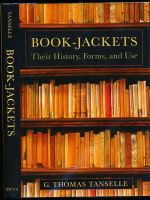 Book-jackets: their history, forms, and use