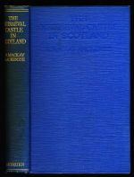 The mediaeval castle in Scotland (Rhind lectures in archaeology, 1925-26)