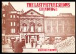 The last picture shows: Edinburgh: ninety years of cinema entertainment in Scotland's capital city