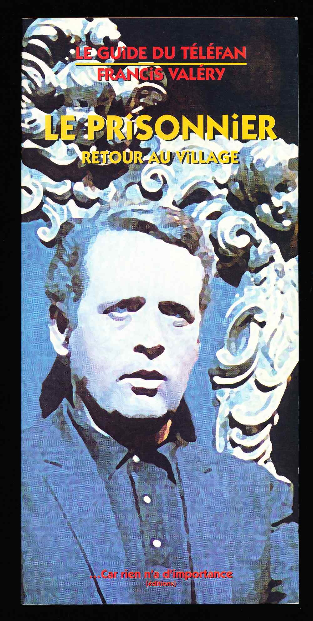 Le prisonnier: retour au villa...