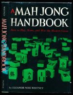 A mah jong handbook: how to play, score, and win the modern game