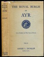 The Royal Burgh of Ayr: seven hundred and fifty years of history